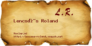Lencsés Roland névjegykártya